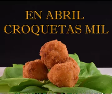 Todos sabemos que en abril, croquetas mil